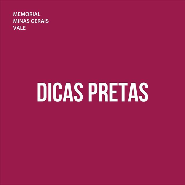 Reprodução: Instagram “Dicas Pretas” - Memorial Vale