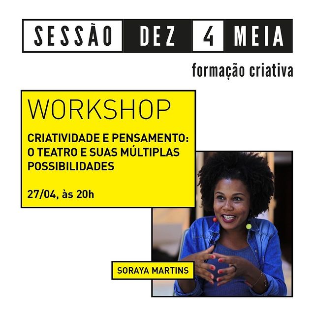 Sessão Dez4Meia | Criatividade e pensamento: o teatro e suas múltiplas possibilidades - Sesc Palladium