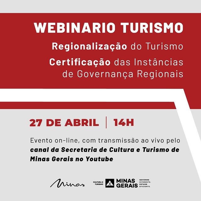 Reprodução: Instagram Webinário “Turismo – Política Pública e Marketing em Minas Gerais” - Tema: “Regionalização do Turismo - Certificação das Instâncias de Governança Regionais”