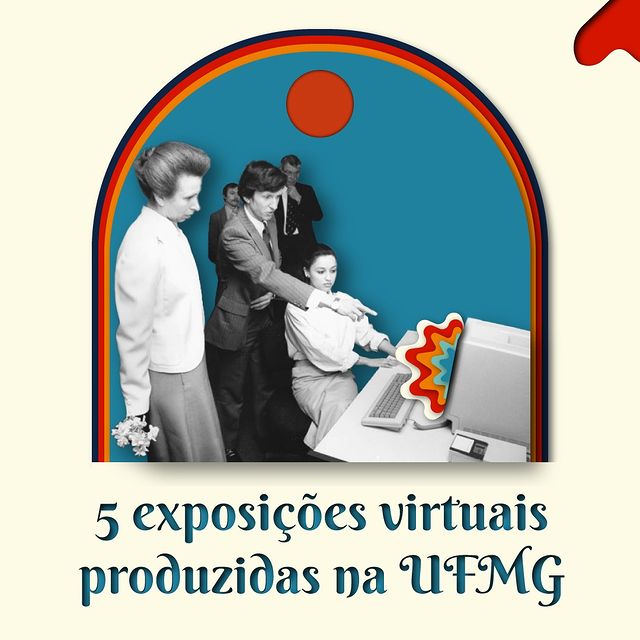 5 Exposições virtuais produzidas pela UFMG