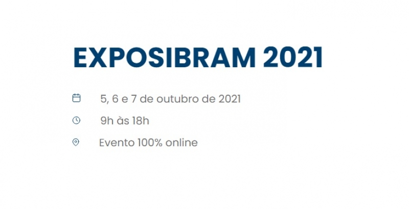 EXPOSIBRAM 2021 - 100% Online / Expo & Congresso Brasileiro de Mineração / Brazilian Mining Expo & Congress