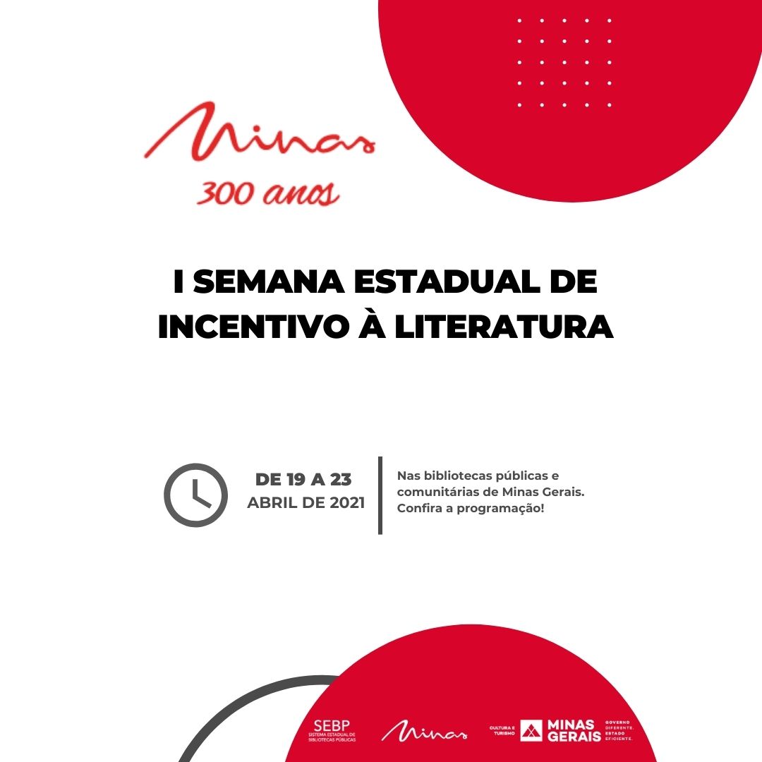Divulgação/Biblioteca Pública Estadual MG 1ª Semana Estadual de Incentivo à Literatura - Minas 300 Anos