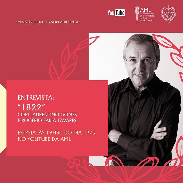 Entrevista sobre o Livro: “1822”, com Laurentino Gomes e Rogério Faria Tavares - AML