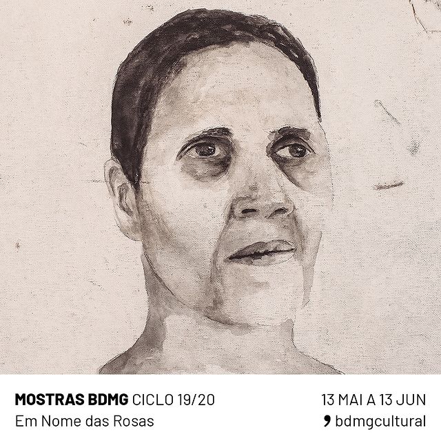Exposição: Em Nome Das Rosas - BDMG Cultural