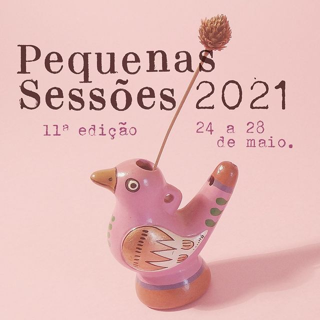 11ª Edição: Festival Pequenas Sessões 2021