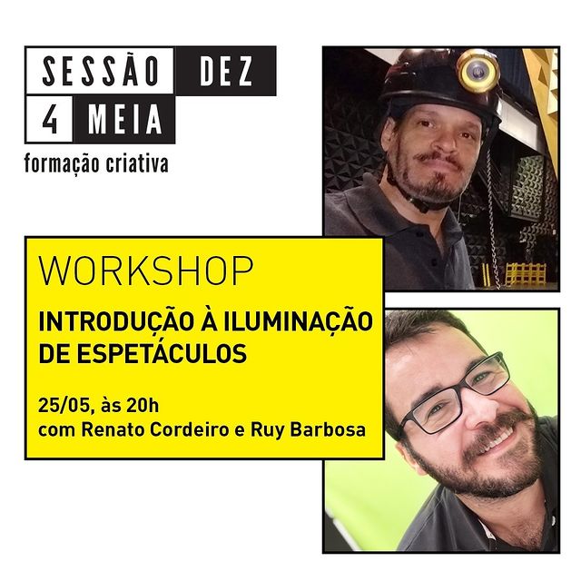 Sessão Dez 4 Meia - "Workshop: "Introdução à iluminação de espetáculos" - SESC Palladium