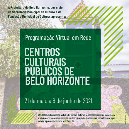 Programação Virtual dos Centros Culturais - 1ª semana de Junho