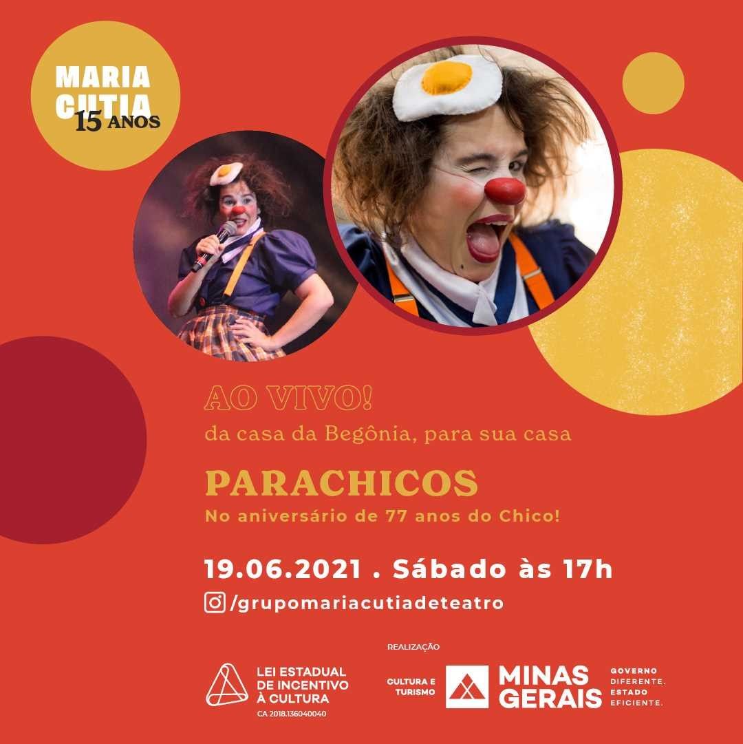 "ParaChicos - 77 anos do Chico" - Grupo Maria Cutia de Teatro