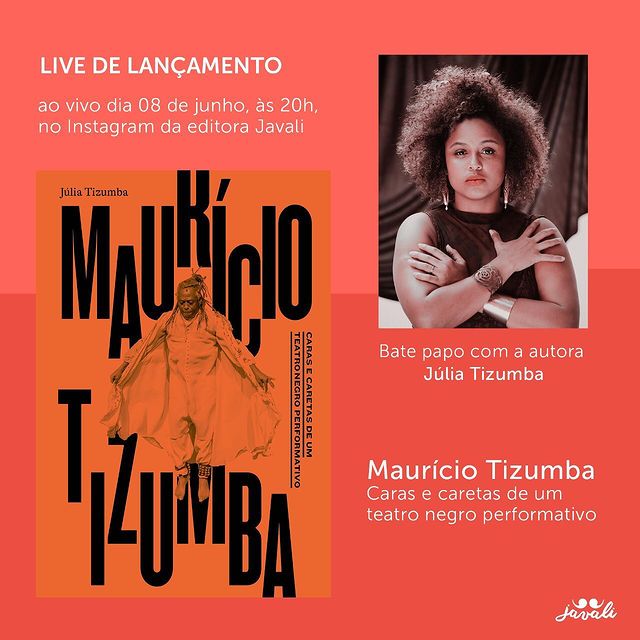 Lançamento: "Maurício Tizumba: caras e caretas de um Teatro Negro performativo", de Júlia Tizumba