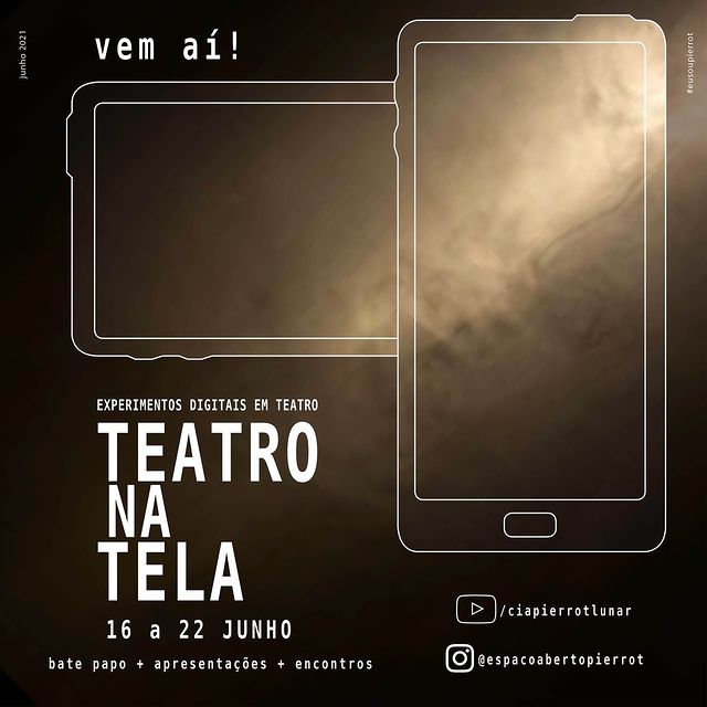 "TEATRO NA TELA" Experimentos digitais em teatro - Cia Pierrot Lunar