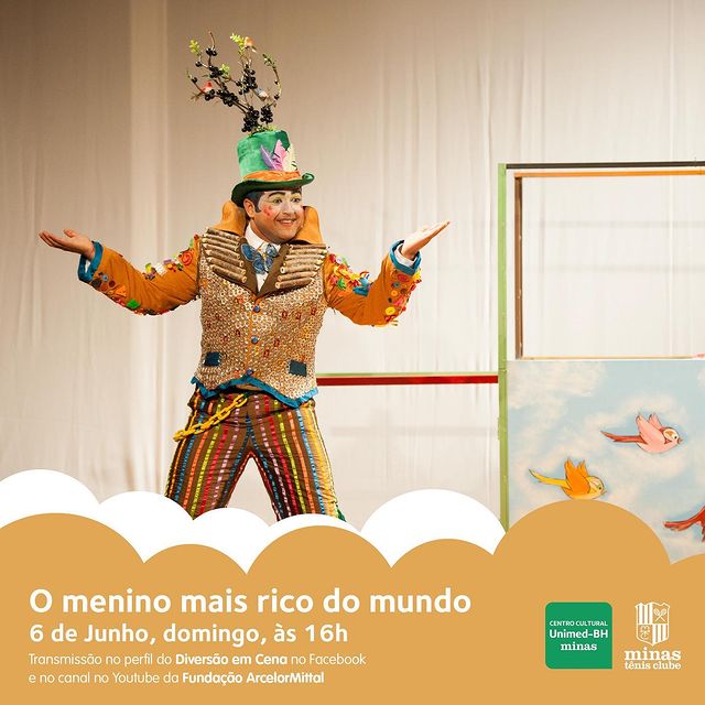 Reprodução: Instagram Diversão em Cena ArcelorMittal - Espetáculo: "O menino mais rico do mundo"