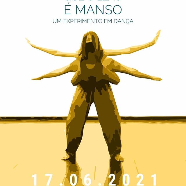 "Senta que o leão é manso, um experimento em dança" - Um experimento em dança