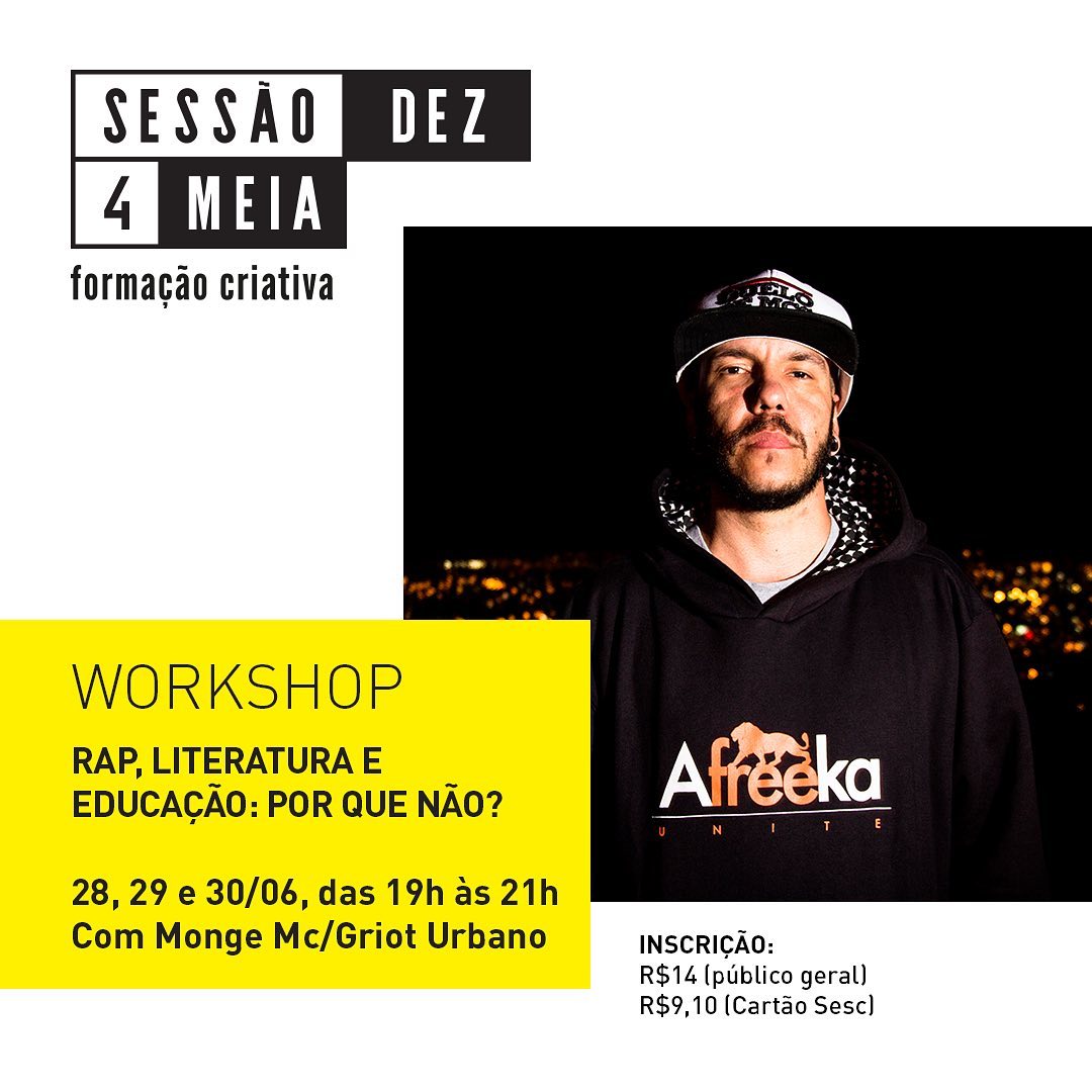 Sessão Dez 4 Meia | Workshop "Rap, Literatura e Educação: por que não? "