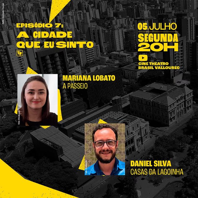 Diálogos Urbanos: Episódio 7 "A cidade que eu sinto" - Cine Theatro Brasil Vallourec