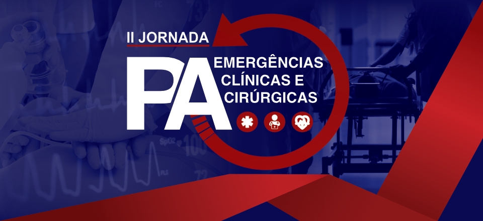 II Jornada de Emergências Clínicas e Cirúrgicas no PA - Online