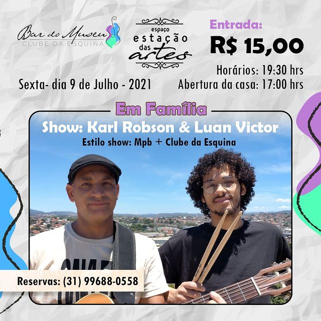 Em Família: Show Karl Robson & Luan Victor - Bar do Museu Clube da Esquina