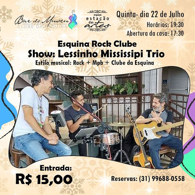 Esquina Rock Clube: Show Lessinho Mississipi Trio - Bar do Museu Clube da Esquina