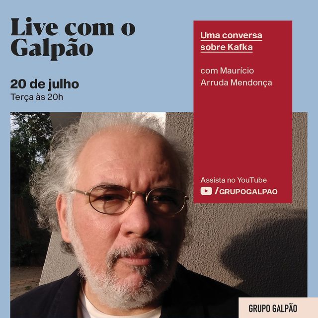 Uma conversa sobre Kafka com Maurício Arruda Mendonça - Grupo Galpão