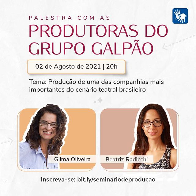 Palestra com as produtoras do Grupo Galpão