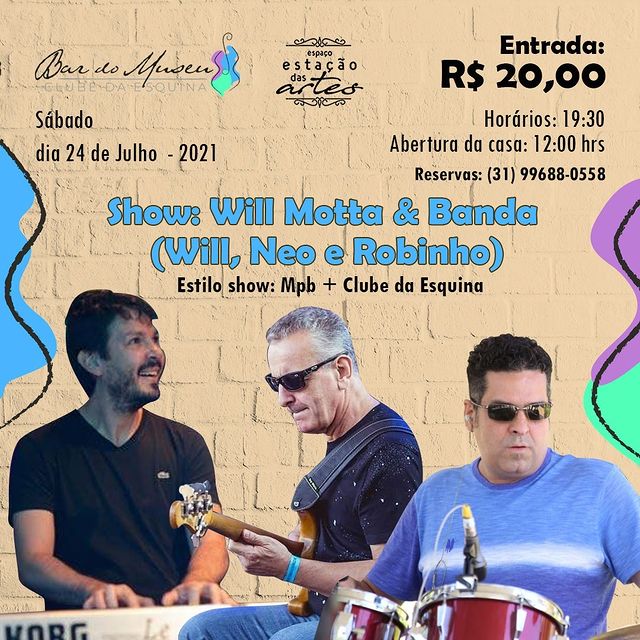 Show Will Motta e Banda (Will, Neo e Rubinho) - Bar do Museu Clube da Esquina