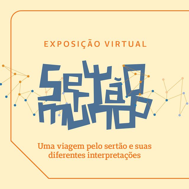 Exposição: "Sertão Mundo" - Espaço do Conhecimento UFMG