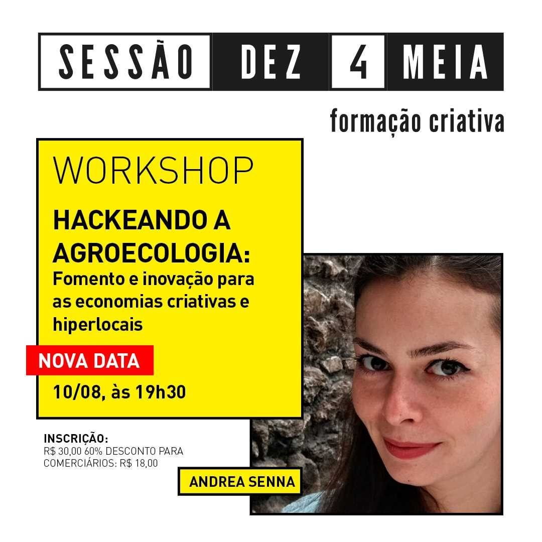 Sessão Dez4Meia: "Hackeando a agroecologia" - Sesc Palladium