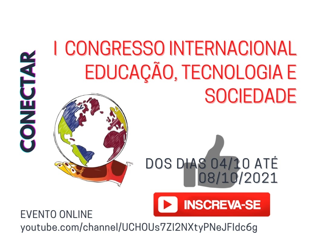 I Congresso Internacional de Educação, Tecnologia e Sociedade: Conectar 2021 - Online