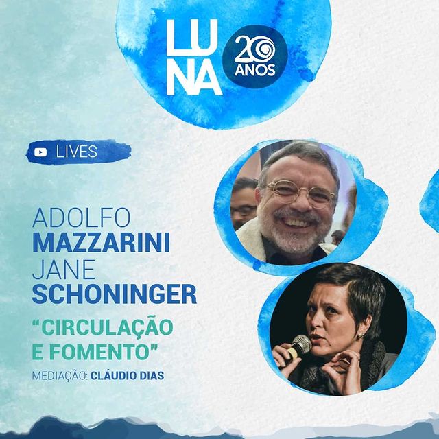 Lives "Teatro: circulação e fomento" e "Teatro de Grupo: permanência e perspectivas" - 20 anos Cia Luna Lunera
