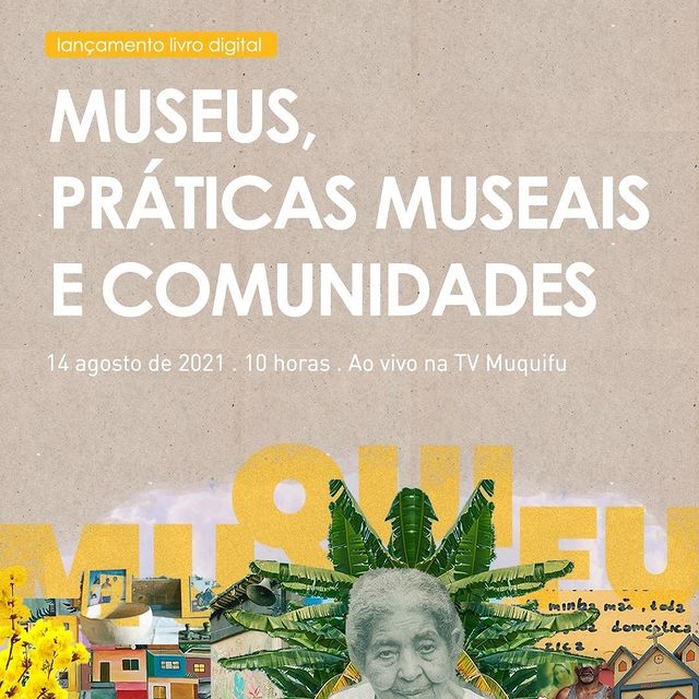 Lançamento do livro: Museus, práticas museais e comunidades - Muquifu