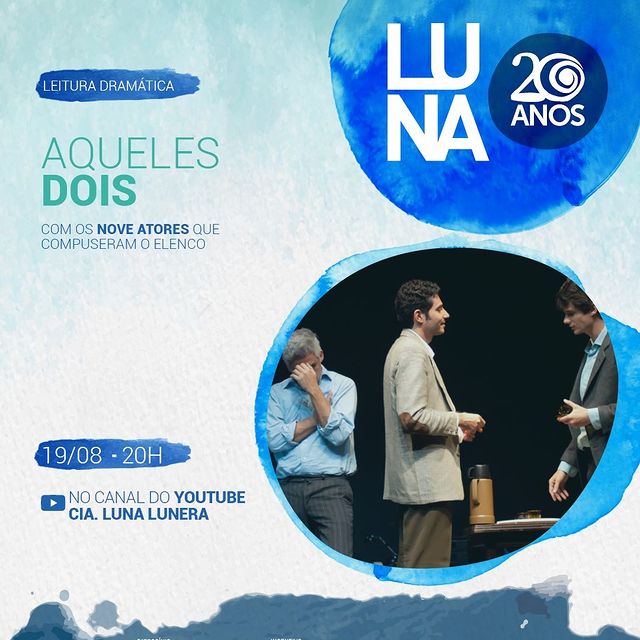 Leitura "Aqueles Dois" 20 anos Cia Luna Lunera