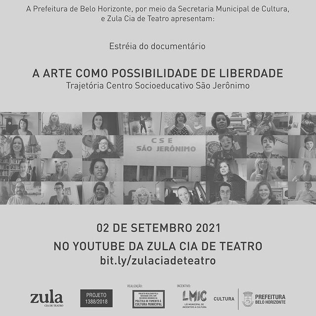 Exibição documentário “A Arte Como Possibilidade de Liberdade/Trajetória Centro Socioeducativo São Jerônimo” - Zula Cia de Teatro