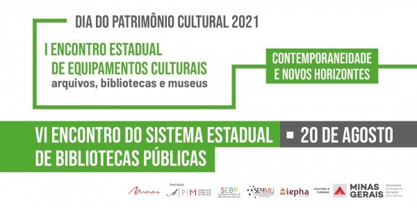 I Encontro Estadual de Equipamentos Culturais: arquivos, bibliotecas e museus - Online
