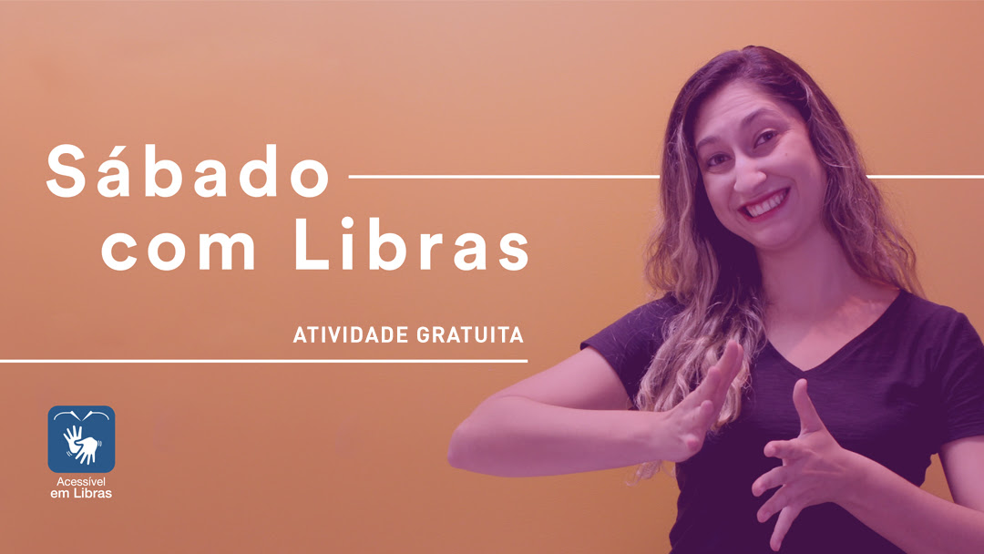 Sábado com Libras - Oficina virtual: "A diversidade na história" - Espaço do Conhecimento UFMG