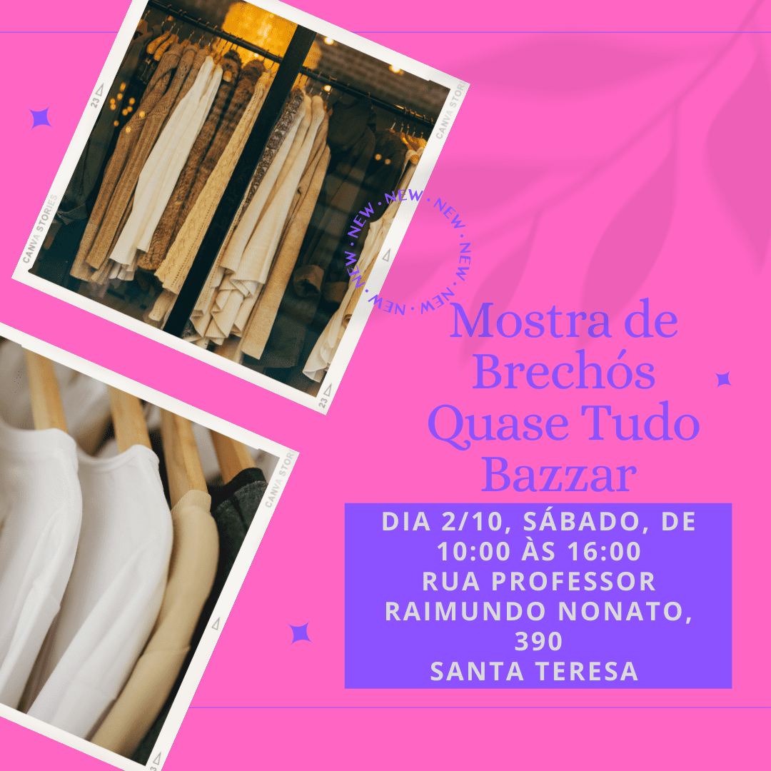 Mostra de Brechós - Quase Tudo Bazzar