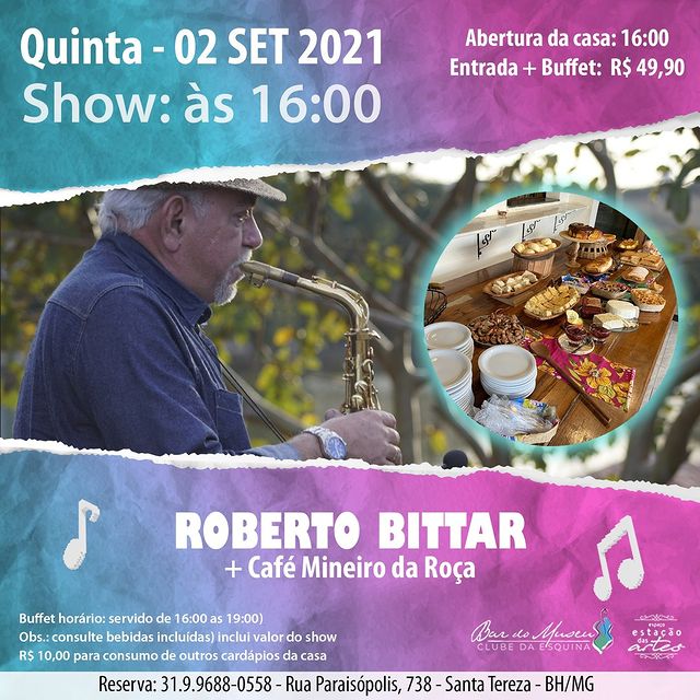 Reprodução: Instagram Show Roberto Bittar + Café Mineiro da Roça - Bar do Museu Clube da Esquina