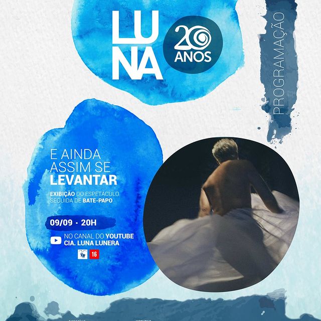 Exibição "E ainda assim se levantar" 20 anos Cia Luna Lunera