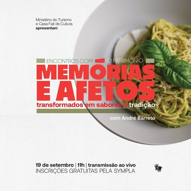 Encontros com o Patrimônio: Memórias e Afetos - Casa Fiat de Cultura