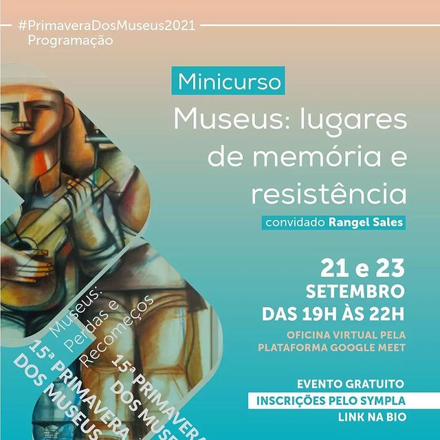 Divulgação/Instagram Minicurso Museus: lugares de memória e resistência - Museu Mineiro