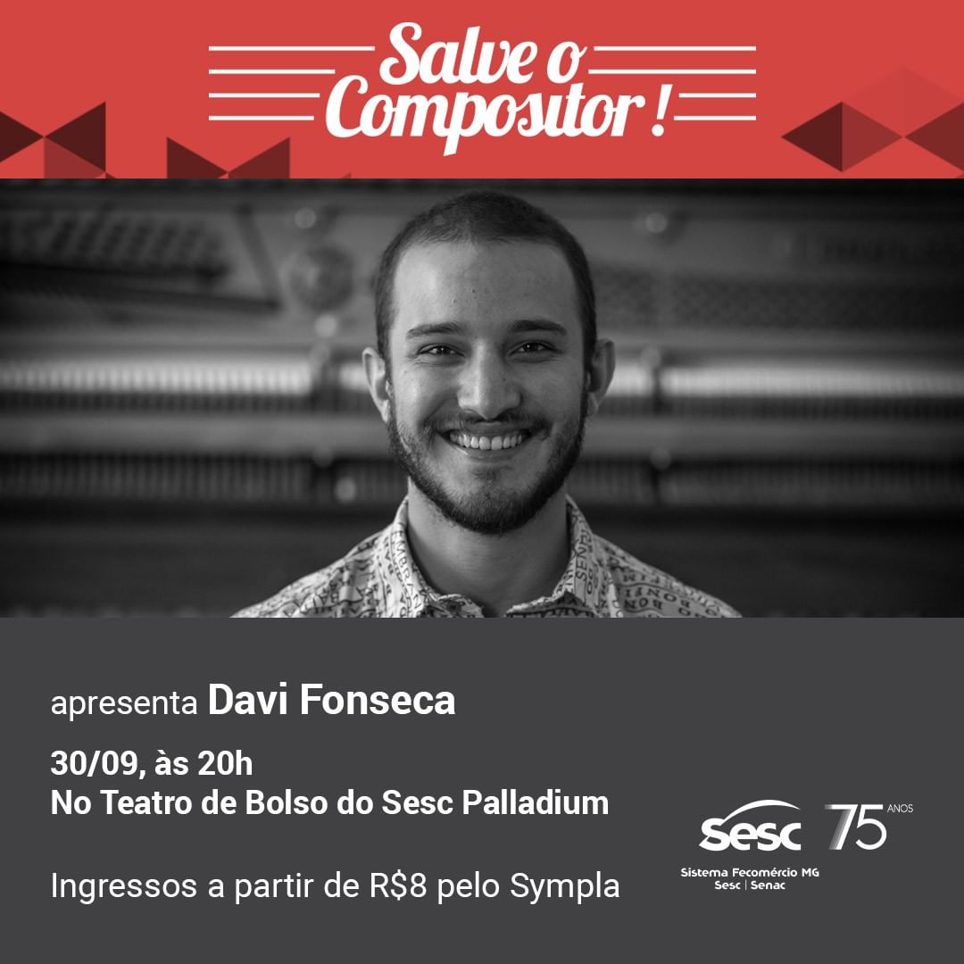 Divulgação/Instagram Salve o Compositor: Davi Fonseca - Sesc Palladium