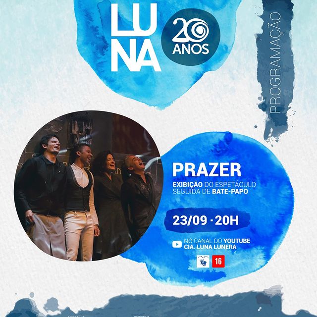 Exibição Espetáculo "Prazer" - 20 anos Cia Luna Lunera