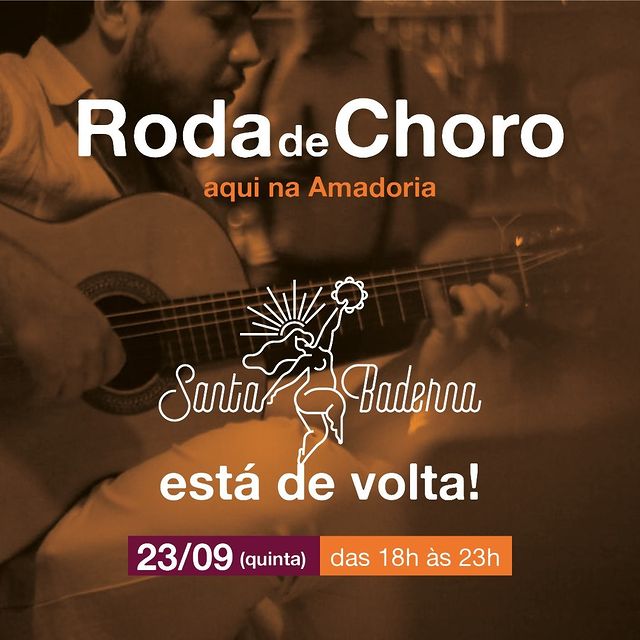 Santa Baderna: Roda de Choro - Amadoria