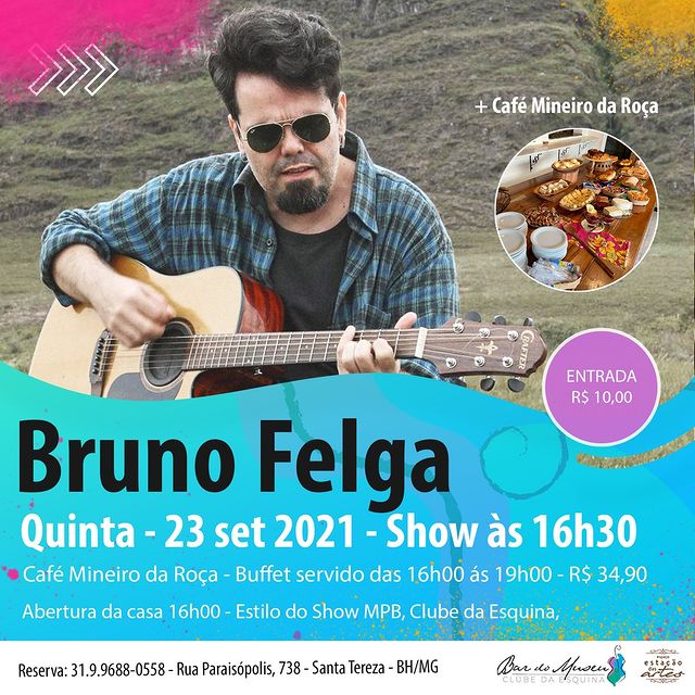 Show Bruno Felga + Café Mineiro - Bar do Museu Clube da Esquina