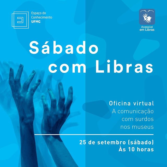 Sábado com Libras: “A comunicação com surdos nos museus” - Espaço do Conhecimento