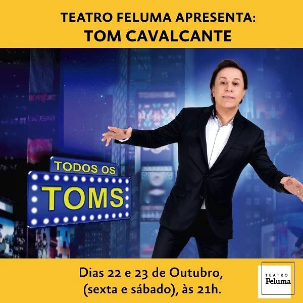 Reprodução: Instagram Teatro Feluma apresenta: Tom Cavalcante em "Todos os Toms"