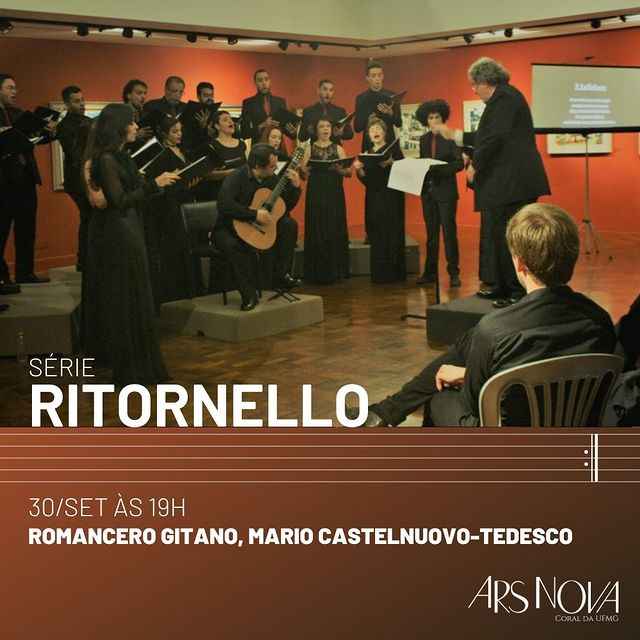 Série Ritornello: Romancero Gitano, Mario Castelnuovo-Tedesco - ARS Nova Coral da UFMG
