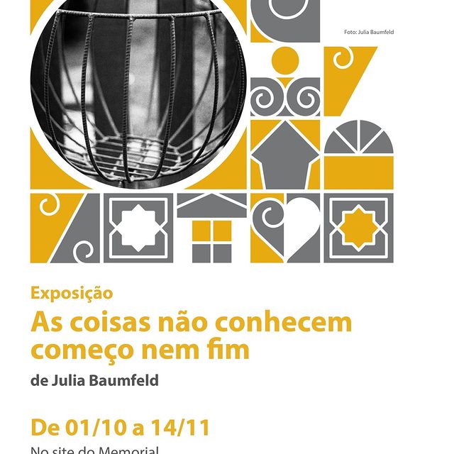Exposição: "As coisas não conhecem começo e nem fim" - Memorial Vale