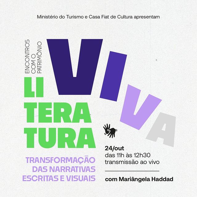 Encontros com o Patrimônio | Literatura viva: transformação das narrativas escritas e visuais - Casa Fiat de Cultura