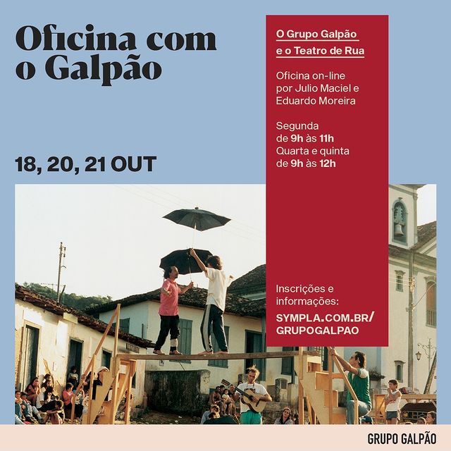 Reprodução: Instagram Oficina com o Galpão: O Grupo Galpão e o Teatro de Rua