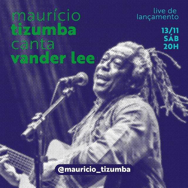 Reprodução: Instagram Live colaborativa: Lançamento do álbum "Mauricio Tizumba canta Vander Lee"