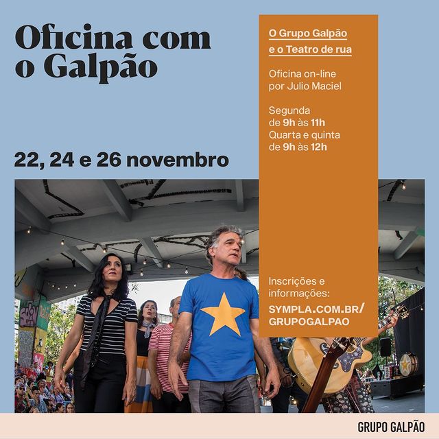 Reprodução: Instagram Oficina com o Galpão: O Grupo Galpão e o Teatro de Rua